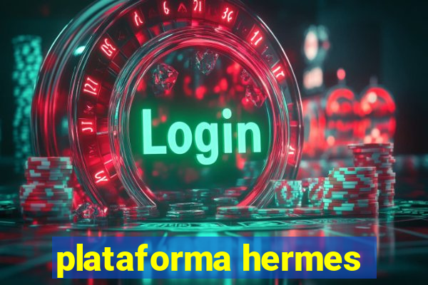 plataforma hermes